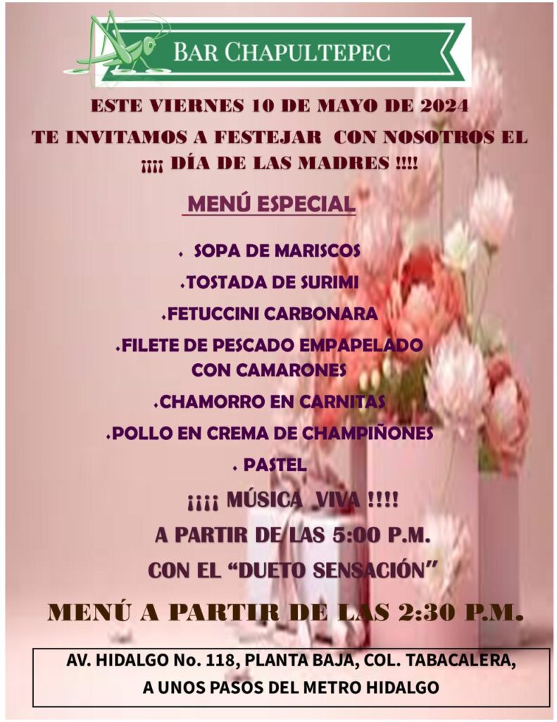 Celebre el Día de las Madres en el Bar Chapultepec. Pregunta por las promociones.