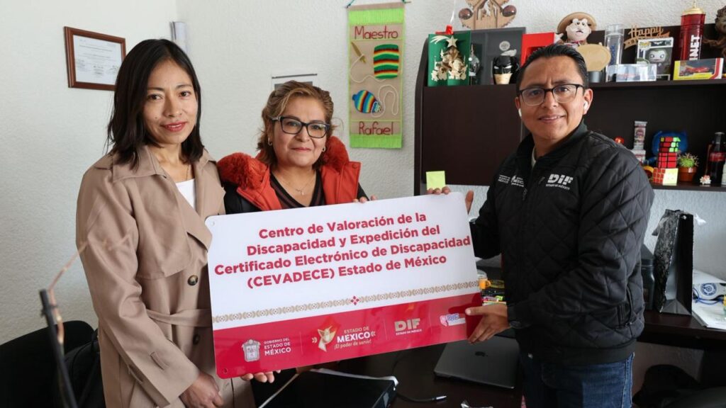 El DIF Estado de México le otorgó la certificación como Centro de Valoración y Expedición del Certificado Electrónico de Discapacidad (CEVADECE) a Tecámac.